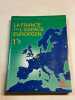 La France dans l'espace européen. Classes de 1re L ES S. Hagnerelle