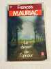 Le Désert de l'Amour. Françoois Mauriac