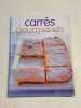 Carr&eacute;s gourmands. 