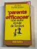Parents efficaces : Une autre écoute de l'enfant. Thomas Gordon