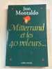 Mitterrand et les quarante voleurs. Montaldo Jean