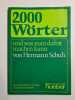 200 worter und was man damit machen kann. Hermann Schuh