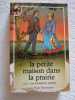 La Petite maison dans la prairie Tome 7 : Ces heureuses années. Ingalls Wilder Laura