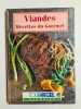 Viandes (Recettes du gourmet.). Claude Gervais