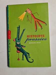 Histoires pressees: Histoires pressées
