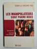 Les manipulateurs sont parmi nous - qui sont-ils ? comment s'en protéger. Nazare-Aga Isabelle