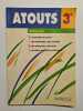 Atouts 3e anglais. 
