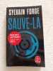 Sauve-la. Sylvain Forge
