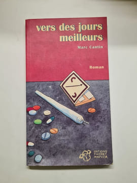 Vers des jours meilleurs. Marc Cantin
