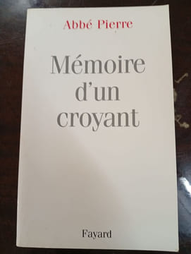 Mémoire d'un croyant. Pierre l'Abbé