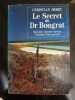 Le secret du Dr Bougrat - Marseille-Cayenne-Caracas - L'aventure d'un proscrit. Dedet Christian