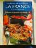 La grande encyclopédie de la france et de ses régions Cuisine et saveurs du terroir. 