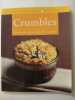 Crumbles - Des recettes pour toutes les occasions. 
