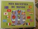Mes recettes du monde. 