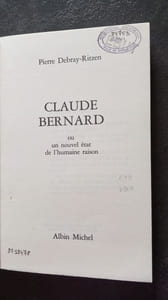 Claude Bernard ou Un nouvel état de l'humaine raison