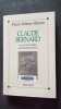 Claude Bernard ou Un nouvel état de l'humaine raison. Debray-Ritzen  Pierre
