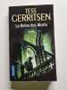 La reine des morts. Tess Gerritsen  Dominique Haas  Denis Bouchain