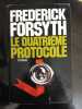 Le quatrième protocole. FREDERIC FRANCOIS Frederick Forsyth