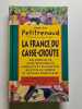 La France du casse-croûte. Petitrenaud Jean-Luc Gildas Philippe (préface)