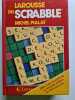 Larousse du Scrabble. Michel Pialat