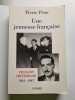 Une Jeunesse Française . François Mitterand 1934-1947. Pierre Péan