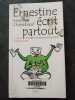 Ernestine écrit partout: 2000-2003 (volume 2). Ernestine Chasseboeuf