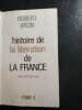 Histoire de la libération de la france / tome 3. robert aron