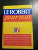 Le Robert Pour Tous. Morvan  Daniel