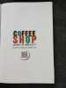 Coffee shop - secrets de barista. Fabien Folio