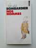 Nos hommes. Bombardier Denise