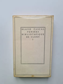 Pensées - Tome I. Blaise Pascal