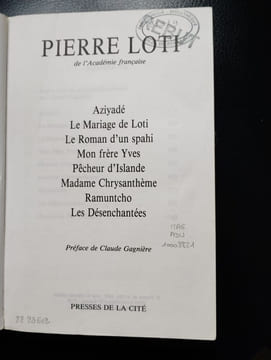 Aziyadé: Suivi de Le Mariage de Loti ; Le Roman d'un spahi ; Mon frère Yves ; Pêcheur d'Islande ; Madame Chrysanthème ; Ramuntcho ; Les Désenchantées. ...