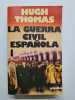 La guerra civil española 1936-1939 Vol.1. Hugh Thomas