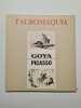 Tauromaquia : Goya Picasso. CATALOGO