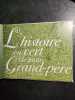 Histoire en vert de mon grand-p&egrave;re. LANE SMITH