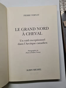 Le grand nord a cheval. un raid exceptionnel dans l'arctique canadien
