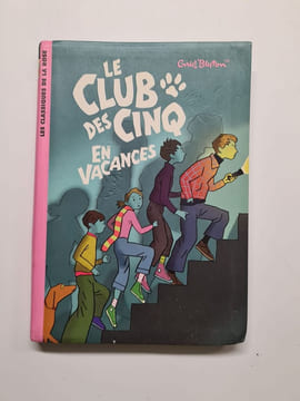 Le Club des Cinq 04 - Le Club des Cinq en vacances. Blyton Enid