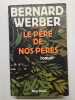 Le Père de nos pères. Weber Bernard