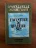 L'aventure du quartier ney. Colmin Jean