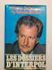 Les Dossiers d'Interpol Tome 1. Bellemare Pierre  Antoine Jacques