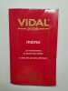 Les médicaments du Dictionnaire Vidal. 