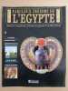 Revue Atlas - Les fabuleux trésors de l'Egypte N° 5. 