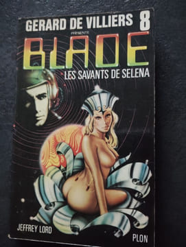 Blade 8 : Les savants de selena. Jeffrey Lord