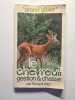 Le Chevreuil : Gestion et chasse (Grand gibier). 