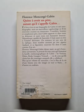 Quitte à avoir un père autant qu'il s'appelle Gabin. Florence Moncorge-Gabin