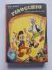 Pinocchio d'apres l'oeuvre de Carlo Collodi. Walt Disney