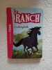 Le ranch - l'indomptable. 