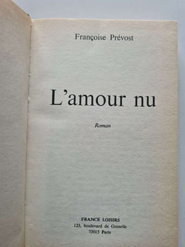 L'amour nu. Prevost Francoise