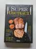 Super couteaux !: Pour super recettes. Valery Drouet Pierre-Louis Viel