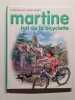 Martine Fait de la Bicyclette. Gilbert Delahaye - Marcel Marlier